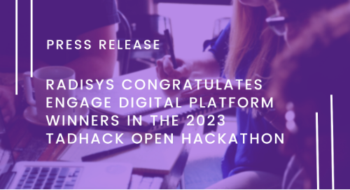 Radisys Congratulates Engage Digital Platform Winners in the 2023 TADHack Open Hackathon